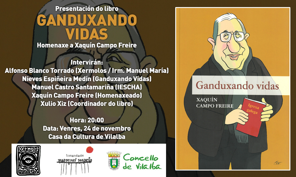 Presentación do libro GANDUXANDO VIDAS. Homenaxe a Xaquín Campo Freire
