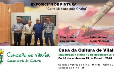 Exposición de pintura ” Catro médicos pola Chaira” na Casa da Cultura de Vilalba