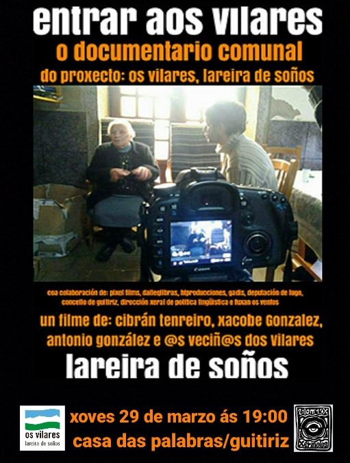 Estrea en Guitiriz do documental ENTRAR AOS VILARES