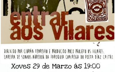 ENTRAR AOS VILARES estréase en Gutiriz, por Antón de Guizán