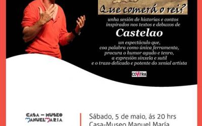 QUE COMERÁ O REI? DE CÁNDIDO PAZÓ O VINDEIRO 5 DE MAIO NA CASA-MUSEO MANUEL MARÍA