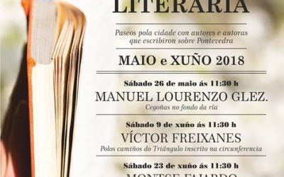 Paseos pola Pontevedra literaria. Primavera 2018