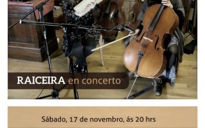 RAICEIRA en concerto, este sábado 17, na Casa-Museo Manuel María