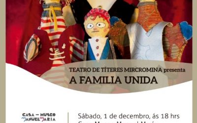 “A FAMILIA UNIDA”, obra de títeres, este sábado na Casa-Museo MANUEL MARÍA